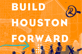 Build Houston Forward
